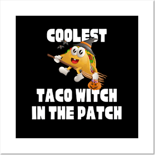 Halloween coolest taco witch in the patch Posters and Art